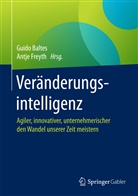 Guido Baltes, Guid Baltes (Prof. Dr.), Guido Baltes (Prof. Dr.), Freyth, Freyth, Antje Freyth - Veränderungsintelligenz