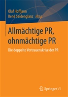 Olaf Hoffjann, Ola Hoffjann (Dr.), Olaf Hoffjann (Dr.), René Seidenglanz, Seidenglanz (Dr.), Seidenglanz (Dr.) - Allmächtige PR, ohnmächtige PR