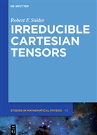 Robert F Snider, Robert F. Snider - Irreducible Cartesian Tensors