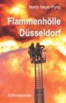 Martin Meyer-Pyritz - Flammenhölle Düsseldorf