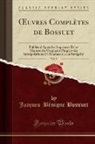 Jacques-Bénigne Bossuet - OEuvres Complètes de Bossuet, Vol. 5