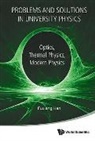 Fuxiang Han, Fuxiang Han, Fuxiang (Dalian Univ Of Technology Han, Han Fuxiang - Problems And Solutions In University Physics: Optics, Thermal Physics, Modern Physics