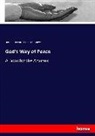 Horatiu Bonar, Horatius Bonar, Thomas S Graves, Thomas S. Graves - God's Way of Peace