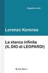 Lorenzo Korones - La stanza infinita (Il Dio e Leopardi)