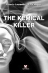 Roberto Laurentini, Zack Muggeo - The kemical killer