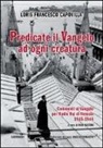 Loris Francesco Capovilla, I. Bastoni - Predicate il Vangelo ad ogni creatura. Commenti al Vangelo per Radio Rai di Venezia 1945-1946