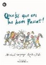 Michael Morpurgo, Quentin Blake - Que bé que ens ho hem passat!