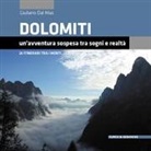 Giuliano Dal Mas - Dolomiti. Un'avventura sospesa tra sogni e realtà