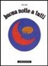 Bruno Munari - Buonanotte a tutti
