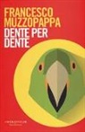 Francesco Muzzopappa - Dente per dente
