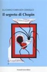 Luciano Varnadi Ceriello - Il segreto di Chopin