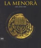 F. Leone - La Menorà. Culto, storia e mito. Ediz. italiana e inglese