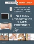 Joseph Feldman, Joseph (Chairman Feldman, Feldman Joseph, Marios Loukas, Loukas Marios, R. Shane Tubbs... - Netter's Introduction to Clinical Procedures