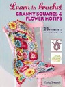 Nicki Trench, Trench Nicki - Learn to Crochet Granny Squares and Flowers Motifs