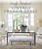 Carolyn Westbrook - Vintage Franch Style