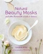 Caroline Artiss - Natural Beauty Masks
