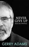 Gerry Adams - Never Give Up