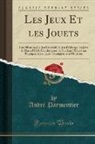 Andre Parmentier, André Parmentier - Les Jeux Et les Jouets