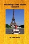 Garry Burge - Travelling on the Autism Spectrum