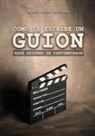 Ramon Aguye, Ramón Aguyé - Cómo se escribe un guion. Doce guiones de cortometraje