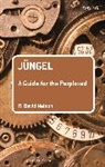 R David Nelson, R. David Nelson - Jungel: A Guide for the Perplexed