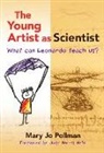 Mary Jo Pollman, Mary Jo/ Helm Pollman - The Young Artist As Scientist