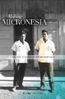 David Hanlon, David L Hanlon, David L. Hanlon - Making Micronesia