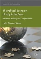 Leila Simona Talani - The Political Economy of Italy in the Euro