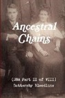 Mark D Bishop, Mark D. Bishop - Ancestral Chains (DNA Part II of VIII) Battersby Bloodline