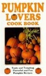 Betty B. Gabbert - Pumpkin Lovers Cook Bk 3/E