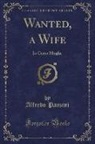 Alfredo Panzini - Wanted, a Wife