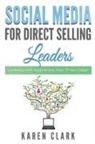 Karen Clark - Social Media for Direct Selling Leaders
