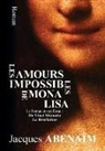 Jacques Abenaïm - Les Amours Impossibles de Mona Lisa