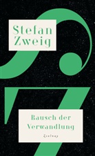 Stefan Zeig, Stefan Zweig, Herwig Gottwald, Larcati, Arturo Larcati - Rausch der Verwandlung