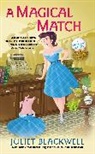 Juliet Blackwell - A Magical Match