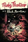 Zac Gorman, Zac/ Bosma Gorman, Gorman Zac, Sam Bosma, Bosma Sam - Thisby Thestoop and the Black Mountain