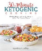 Kyndra Holley, Holley Kyndra - 30-Minute Ketogenic Cooking