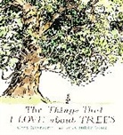 Chris Butterworth, Chris/ Voake Butterworth, Charlotte Voake, Charlotte Voake - The Things That I Love About Trees