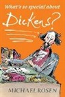Sarah Nayler, Michael Rosen, Michael/ Nayler Rosen, Sarah Nayler - What's So Special About Dickens?