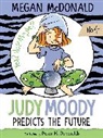 Megan Mcdonald, Megan/ Reynolds McDonald, Peter H. Reynolds, Peter H. Reynolds - Judy Moody Predicts the Future