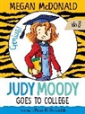 Megan McDonald, Megan/ Reynolds McDonald, Peter H. Reynolds, Peter H. Reynolds - Judy Moody Goes to College