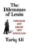 Tariq Ali - Dilemmas of Lenin