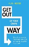 Alan Hester, Hester Alan - Get Out of Your Own Way