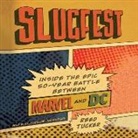 Reed Tucker - Slugfest: Inside the Epic, 50-Year Battle Between Marvel and DC (Audio book)