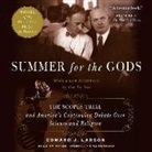 Edward J. Larson - Summer for the Gods: The Scopes Trial and America's Continuing Debate Over Science and Religion (Audio book)