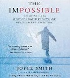 Ginger Kolbaba, Joyce Smith - The Impossible: The Miraculous Story of a Mother's Faith and Her Child's Resurrection (Audio book)