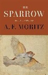 Moritz, A. F. Moritz, A.F. Moritz - The Sparrow