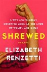 Renzetti, Elizabeth Renzetti, Renzetti Elizabeth - Shrewed
