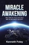 Kenneth Foley - Miracle Awakening
