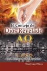 Miguel Anguel Minaya - El Consejo de Dios Revelado